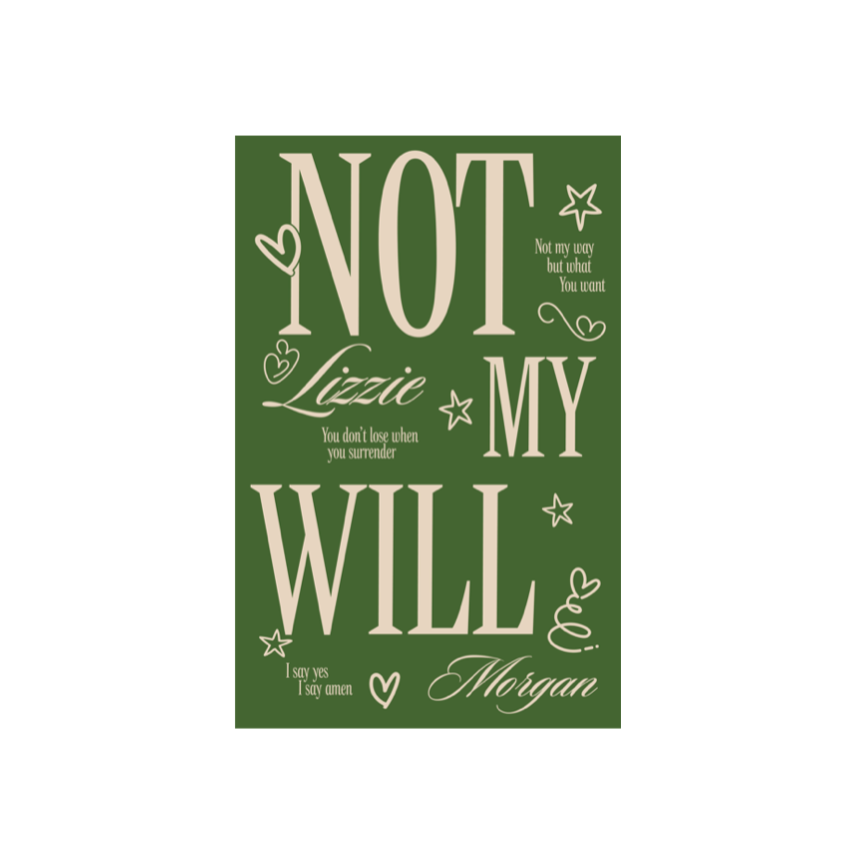 Not My Will Autographed Poster